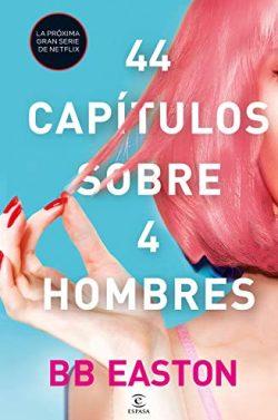 44  capítulos  sobre  4  hombres  |  BB  Easton