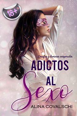 Adictos  al  sexo  |  Alina  Covalschi