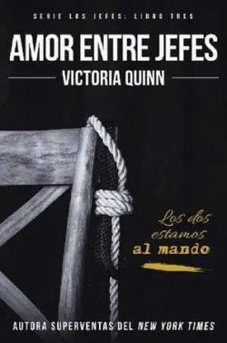 Amor  entre  jefes  (Los  Jefes  3)  |  Victoria  Quinn