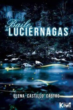 Baile  de  luciérnagas  |  Elena  Castillo  Castro