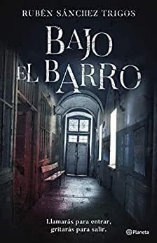 Bajo  el  barro  |  Rubén  Sánchez  Trigos