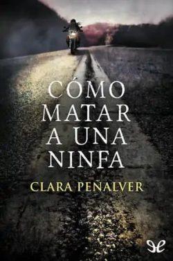 Como  matar  a  una  ninfa  (Ada  Levy  1)  |  Clara  Peñalver