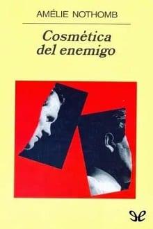Cosmética  del  enemigo  |  Amélie  Nothomb