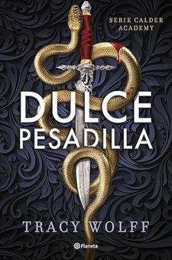 Dulce  pesadilla  (Calder  Academy  1)  |  Tracy  Wolff