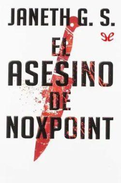 El  asesino  de  Noxpoint  |  Janeth  G.  S.