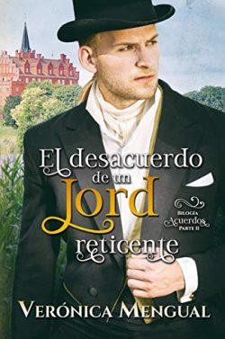 El  desacuerdo  de  un  lord  reticente  (Bilogía  Acuerdos  2)  |  Verónica  Mengual