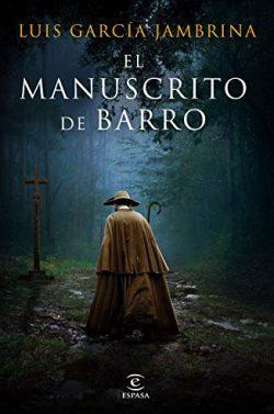 El  manuscrito  de  barro  (Fernando  de  Rojas  5)  |  Luis  García  Jambrina