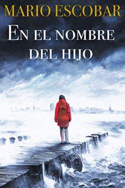 En  el  nombre  del  Hijo  (Crímenes  del  Norte  2)  |  Mario  Escobar