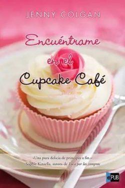Encuéntrame  en  el  Cupcake  Café  (Cupcake  Café  1)  |  Jenny  Colgan