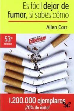 Es  fácil  dejar  de  fumar,  si  sabes  cómo  |  Allen  Carr