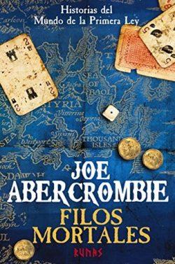 Filos  mortales  |  Joe  Abercrombie