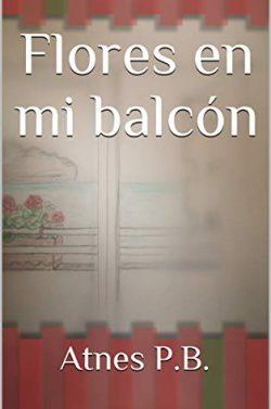 Flores  en  mi  balcón  |  Atnes  P.B.