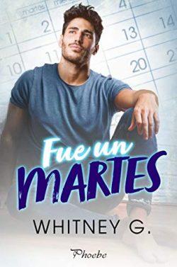 Fue  un  martes  |  Whitney  G.