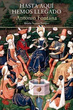 Hasta  aquí  hemos  llegado  |  Antonio  Fontana