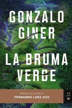 La  bruma  verde  |  Gonzalo  Giner