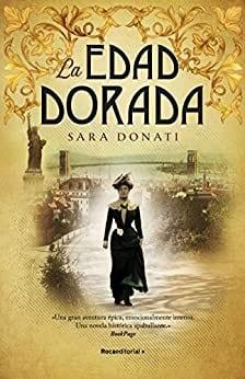 La  edad  dorada  |  Sara  Donati