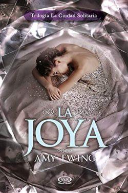 La  Joya  (La  Ciudad  Solitaria  nº  1)  |  Amy  Ewing