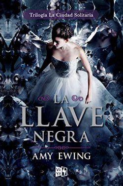 La  Llave  Negra  (La  Ciudad  Solitaria  nº  3)  |  Amy  Ewing