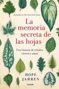 La  memoria  secreta  de  las  hojas  |  Hope  Jahren