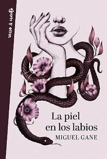 La  piel  en  los  labios  |  Miguel  Gane