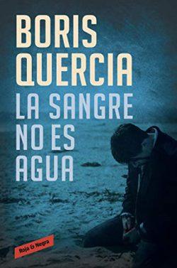 La  sangre  no  es  agua  (Santiago  Quiñones  3)  |  Boris  Quercia