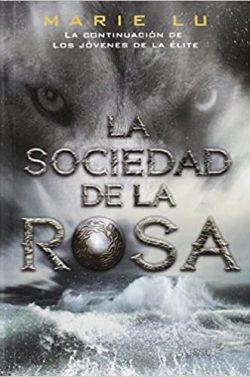 La  Sociedad  de  la  Rosa  |  Marie  Lu