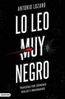 Lo  leo  muy  negro  |  Antonio  Lozano