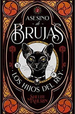 Los  hijos  del  rey  (Asesino  de  brujas  2)  |  Shelby  Mahurin