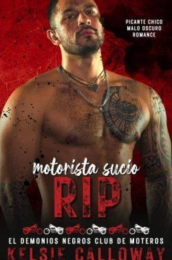 Motorista  Sucio  Rip  (El  Demonios  Negros  Club  De  Moteros  4)  |  Kelsie  Calloway