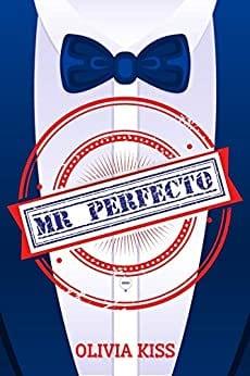 Mr  Perfecto  |  Olivia  Kiss