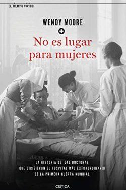 No  es  lugar  para  mujeres  |  Wendy  Moore