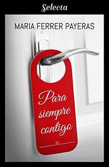 Para  siempre  contigo  |  María  Ferrer  Payeras
