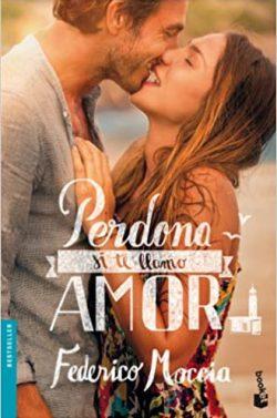 Perdona  si  te  llamo  amor  |  Federico  Moccia
