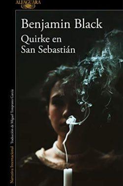 Quirke  en  San  Sebastián  (Quirke  8)  |  Benjamin  Black