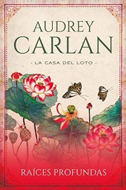 Raíces  profundas  |  Audrey  Carlan