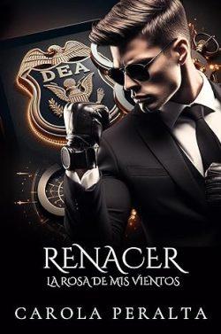 Renacer  (La  Rosa  de  Mis  Vientos  2)  |  Carola  Peralta