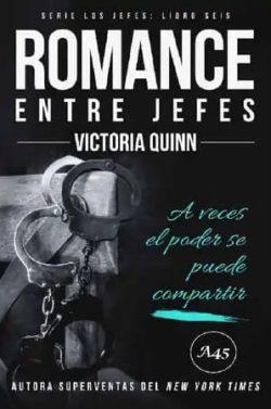 Romance  entre  jefes  (  Los  Jefes  6)  |  Victoria  Quinn