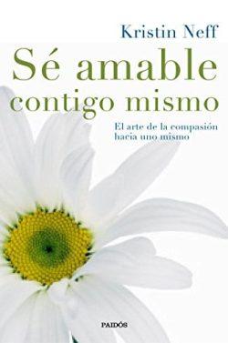 Sé  amable  contigo  mismo  |  Kristin  Neff