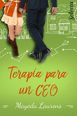 Terapia  para  un  CEO  (Cinco  chicos  con  suerte  5)  |  Mayeda  Laurens