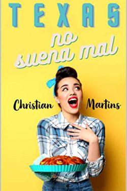 Texas  no  suena  mal  |  Christian  Martins