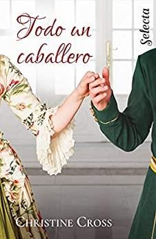 Todo  un  caballero  (Familia  Marston  5)  |  Christine  Cross
