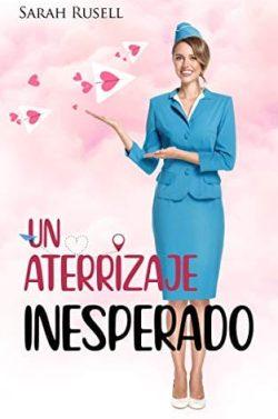 Un  aterrizaje  inesperado  |  Sarah  Rusell