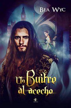 Un  buitre  al  Acecho  |  Bea  Wyc