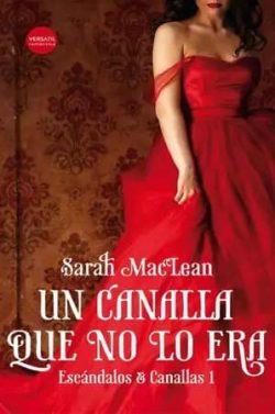Un  canalla  que  no  lo  era  |  Sarah  MacLean
