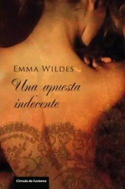 Una  apuesta  indecente  |  Emma  Wildes