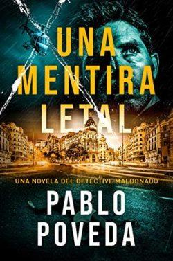 Una  Mentira  Letal  (Detective  Maldonado  1)  |  Pablo  Poveda