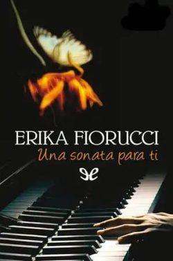 Una  sonata  para  ti  |  Erika  Fiorucci
